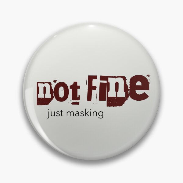 Item preview, Not Fine Just Masking Neurodivergent AuDHD Gift designed and sold by Notty DOT.