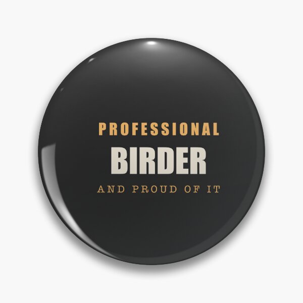 Item preview, Professional Birder - Birdwatching designed and sold by RetroThreadWorks.