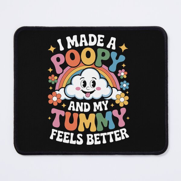 Item preview, I Made a Poopy and My Tummy Feels Better  designed and sold by jkrphoto.