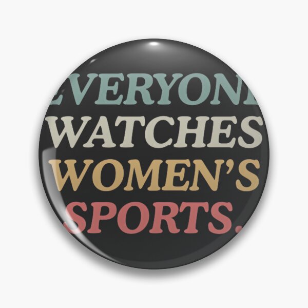 Item preview, Everyone Watches Women’S Sports – Support Female Athletes And Equality In Athletics | Best Gift designed and sold by obs209.