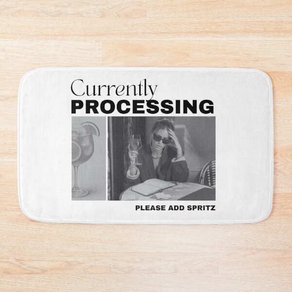 Item preview, Currently Processing Please Add Spritz | Funny Spritz Cocktail Lover Design designed and sold by luckyhue.