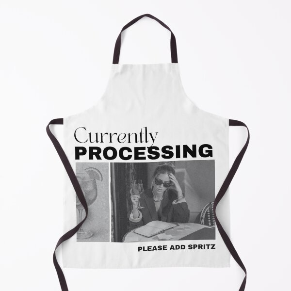 Item preview, Currently Processing Please Add Spritz | Funny Spritz Cocktail Lover Design designed and sold by luckyhue.