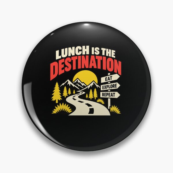 Item preview, Funny Lunch Is The Destination Adventure Art designed and sold by elderberry.