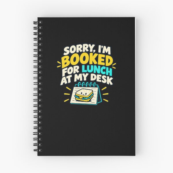 Item preview, Booked for Lunch at My Desk Workplace Humor designed and sold by elderberry.