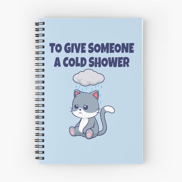 Item preview, To Give Someone a Cold Shower – Funny Cat Pun & English Idiom Humor designed and sold by WordPlayStudio.