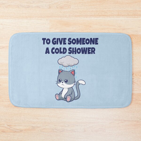 Item preview, To Give Someone a Cold Shower – Funny Cat Pun & English Idiom Humor designed and sold by WordPlayStudio.