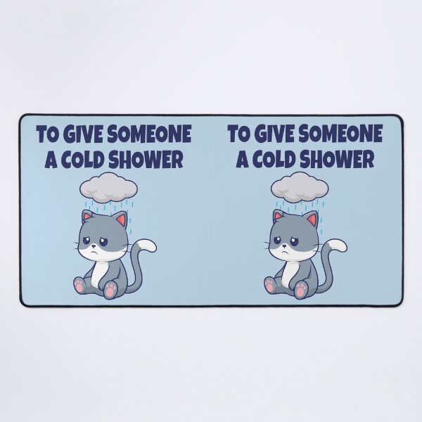 Item preview, To Give Someone a Cold Shower – Funny Cat Pun & English Idiom Humor designed and sold by WordPlayStudio.