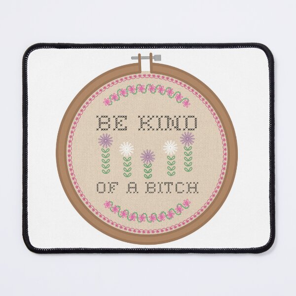 Item preview, Be Kind....of a Bitch designed and sold by Thistle Owl Studio.