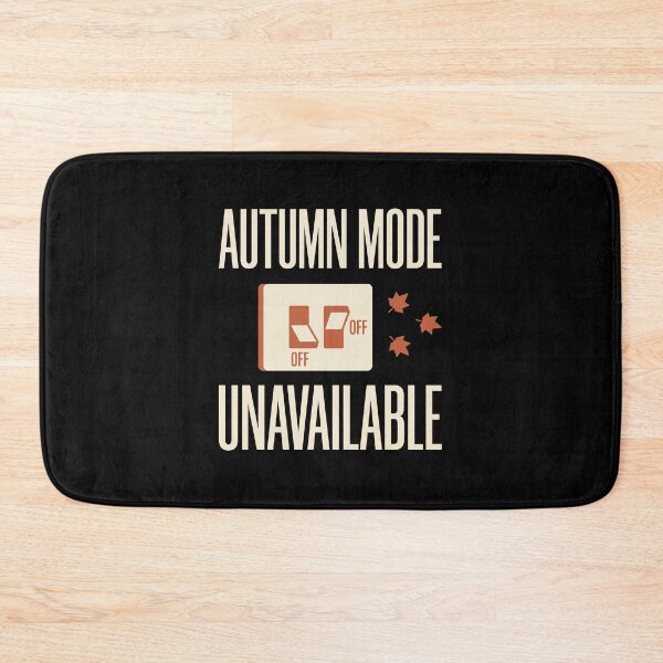 Item preview, Autumn Mode Unavailable designed and sold by SignumShop.
