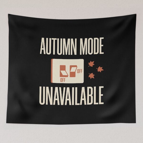 Item preview, Autumn Mode Unavailable designed and sold by SignumShop.