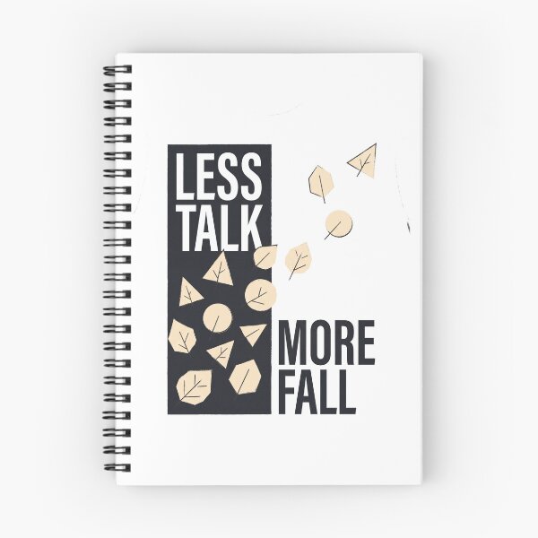 Item preview, Less Talk More Fall designed and sold by SignumShop.