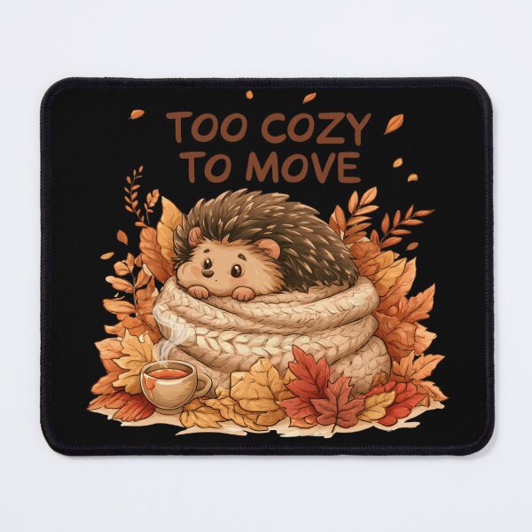 Item preview, Too Cozy to Move – Cozy Autumn Hedgehog designed and sold by AceEye.