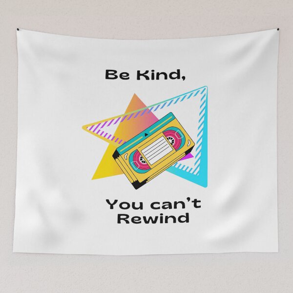 Item preview, Be Kind, You cna't Rewind designed and sold by Be Inspired .
