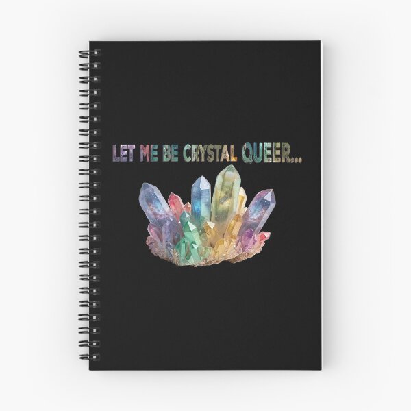 Item preview, Let Me Be Crystal QUEER designed and sold by Qweird Artistry.