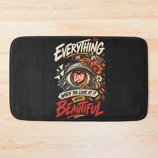Item preview, Everything Is Beautiful When You Look At It With Love – Love Quote Typography designed and sold by AmiGraph.