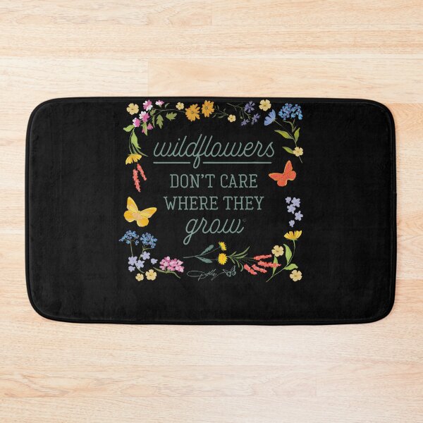 Item preview, Wildflowers Don't Care Where They Grow designed and sold by Averybennett23.