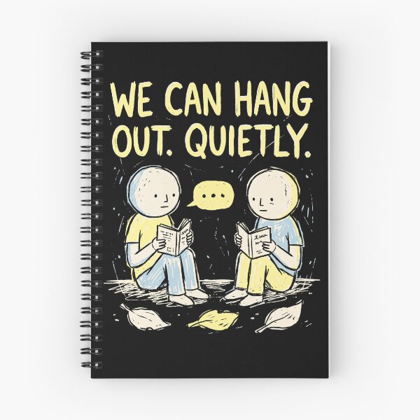 Item preview, We Can Hang Out Quietly designed and sold by SignumShop.