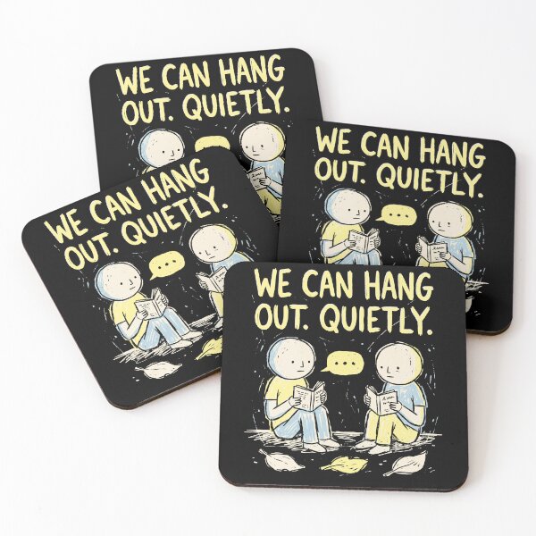 Item preview, We Can Hang Out Quietly designed and sold by SignumShop.