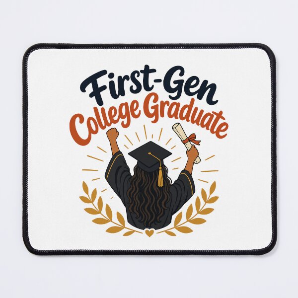 Item preview, First-Gen College Graduate designed and sold by musthavewords.