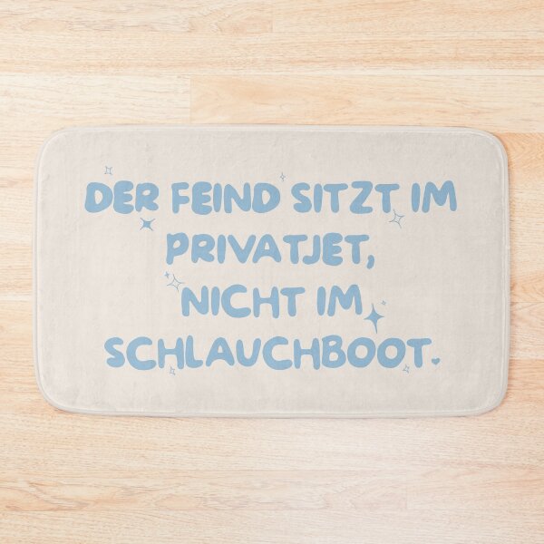 Item preview, Der Feind Sitzt Im Privatjet, Nicht Im Schlauchboot designed and sold by caramelrts.