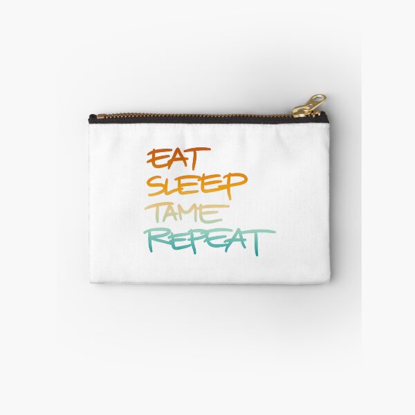 Item preview, Eat Sleep Tame Repeat designed and sold by SATILITEE.