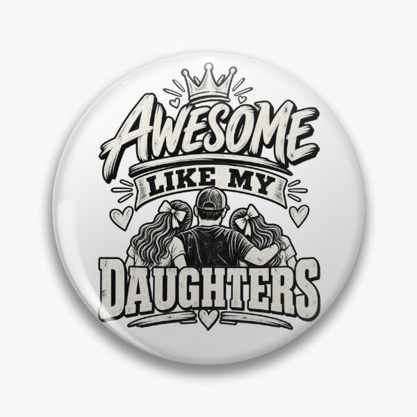 Item preview, Awesome Like My Daughters – Proud Dad Vintage Retro Graphic designed and sold by DijaMar.