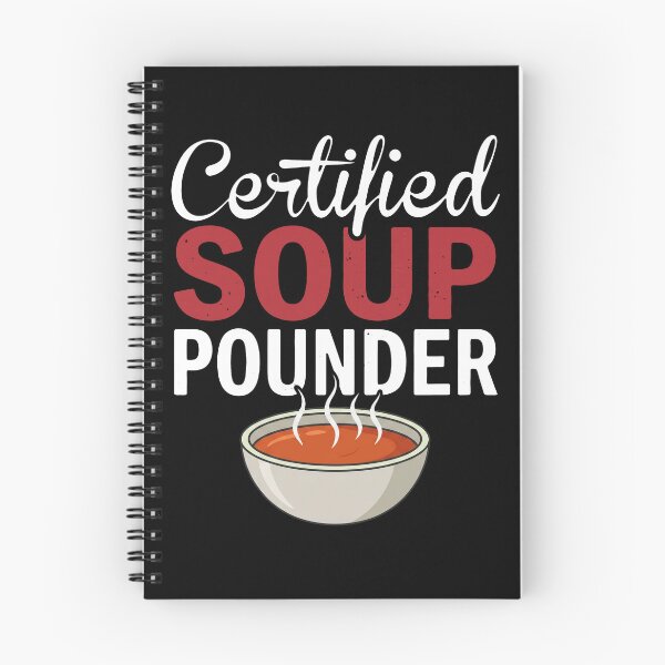 Item preview, Certified Soup Pounder Soup Lover Foodie Eating Humor designed and sold by snhowkk.