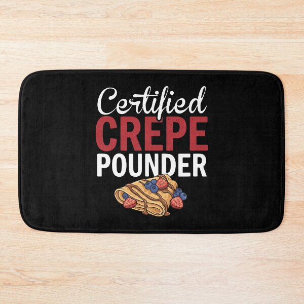 Item preview, Certified Crepe Pounder Foodie Breakfast Dessert Lover designed and sold by snhowkk.