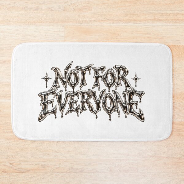 Item preview, Not For Everyone Liquid Chrome designed and sold by FeminismTV.