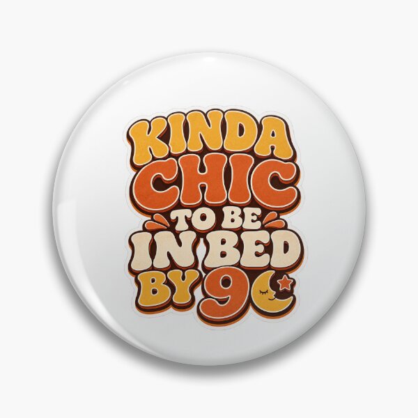 Item preview, Kinda Chic To Be In Bed By 9 designed and sold by FeminismTV.