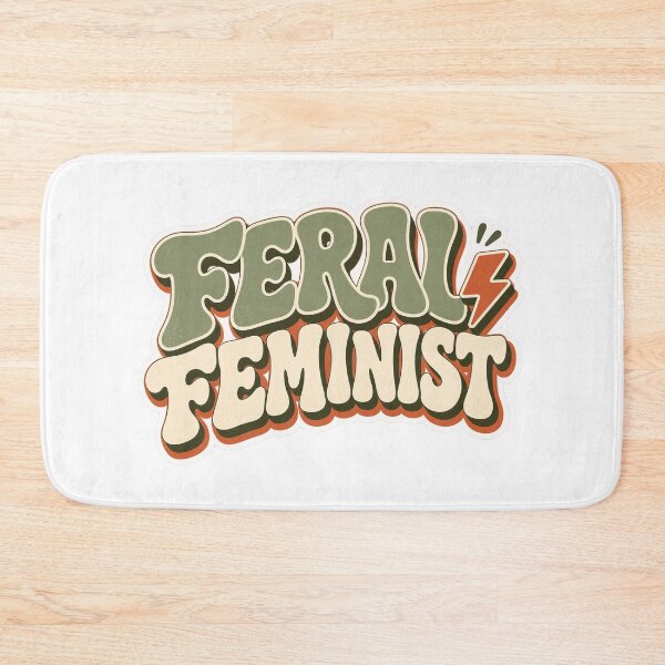 Item preview, Feral Feminist designed and sold by FeminismTV.