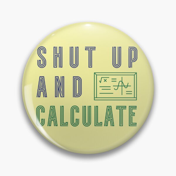 Item preview, Modern Quantum Mechanics Quote Shut Up and Calculate designed and sold by TackyTime.