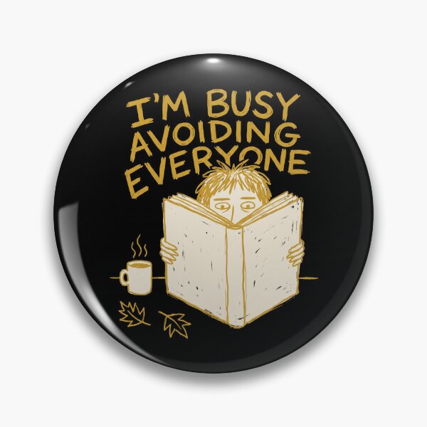 Item preview, I’m Busy Avoiding Everyone designed and sold by SignumShop.