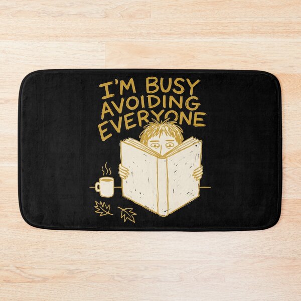 Item preview, I’m Busy Avoiding Everyone designed and sold by SignumShop.