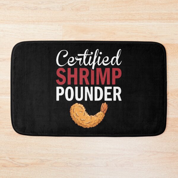 Item preview, Certified Shrimp Pounder Seafood Lover Foodie designed and sold by snhowkk.