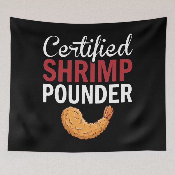 Item preview, Certified Shrimp Pounder Seafood Lover Foodie designed and sold by snhowkk.