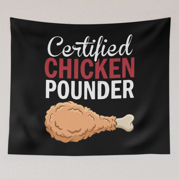 Item preview, Certified Chicken Pounder Funny Foodie Chicken Lover Humor designed and sold by snhowkk.