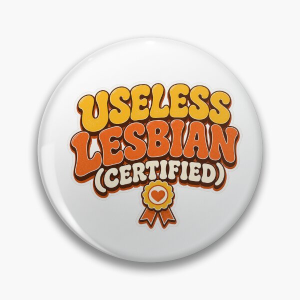 Item preview, Useless Lesbian Certified designed and sold by FeminismTV.