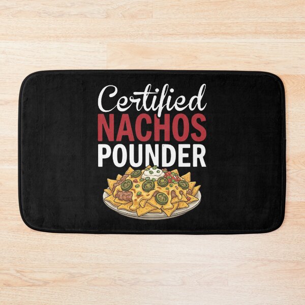 Item preview, Certified Nachos Pounder Food Lover Snack Enthusiast Funny Eating designed and sold by snhowkk.