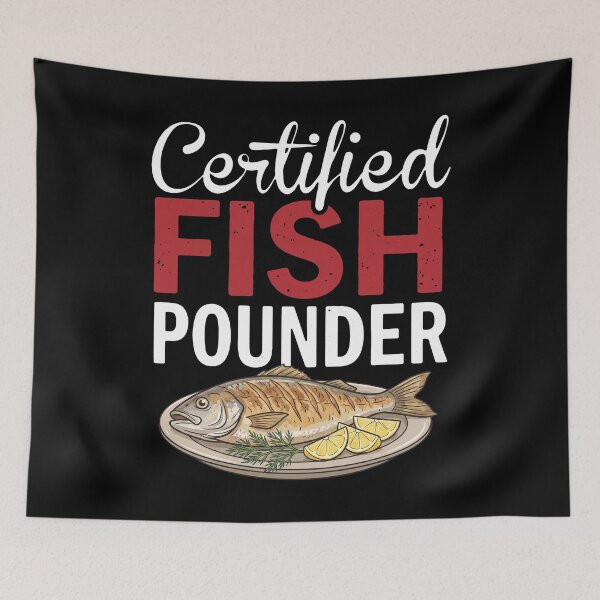 Item preview, Certified Fish Pounder Fisherman Angler Seafood Cook designed and sold by snhowkk.