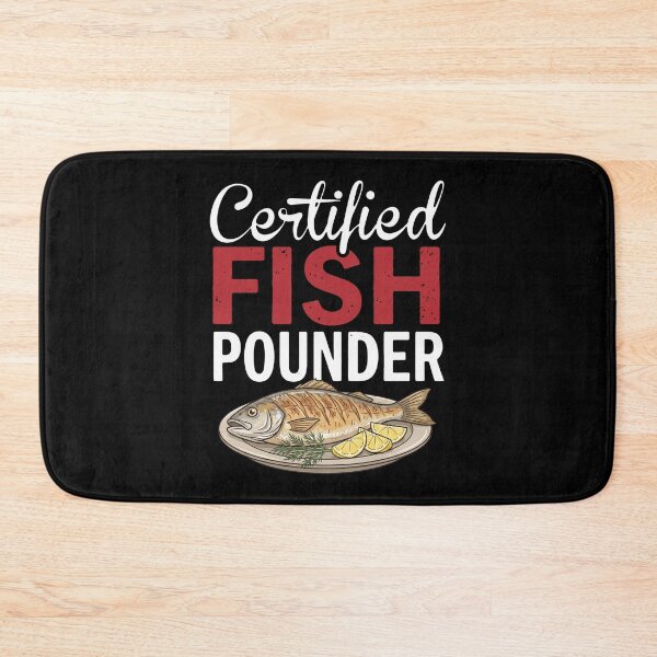 Item preview, Certified Fish Pounder Fisherman Angler Seafood Cook designed and sold by snhowkk.