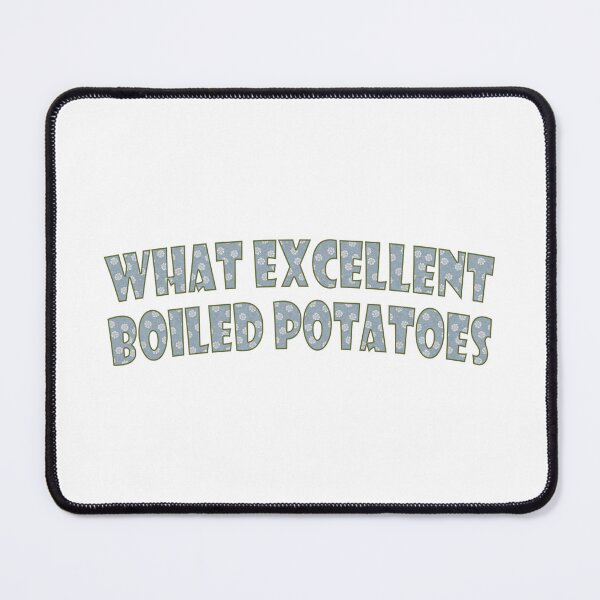 Item preview, What excellent boiled potatoes Jane Austen literary quote designed and sold by Anne Londez Studio.