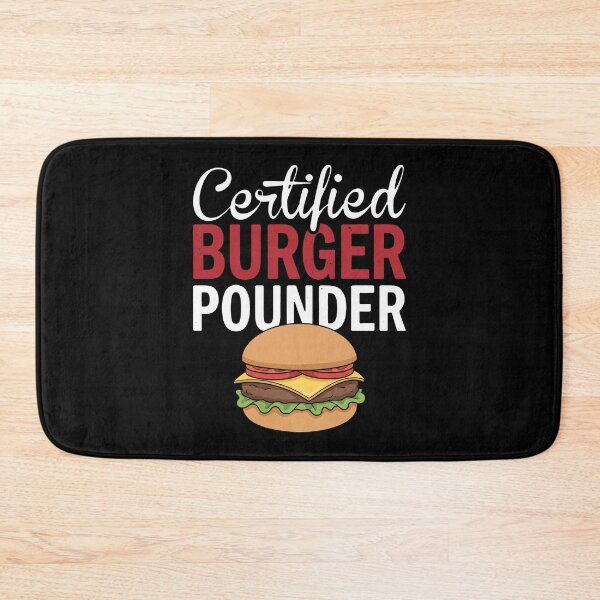Item preview, Certified Burger Pounder Fast Food Lover Foodie Humor designed and sold by snhowkk.