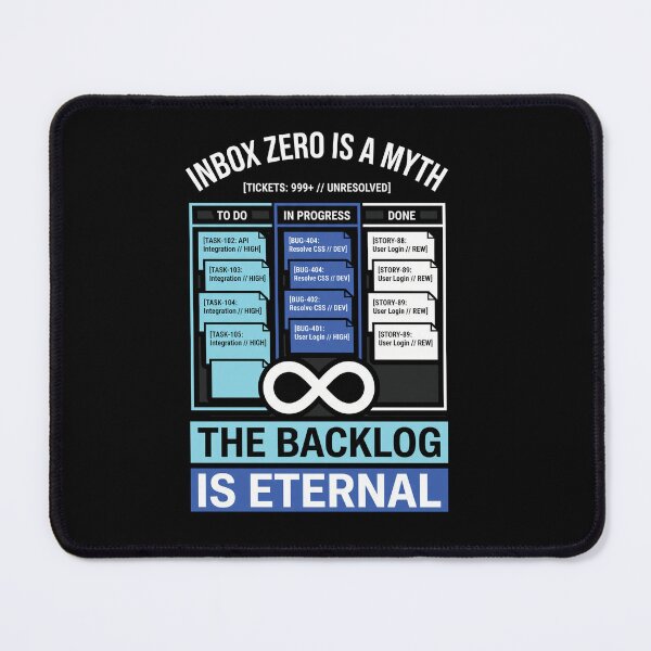 Item preview, Inbox Zero Myth Backlog Eternal Funny Agile Gift designed and sold by Ixnor.