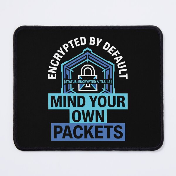 Item preview, Mind Your Own Packets Funny Cybersecurity Gift designed and sold by Ixnor.