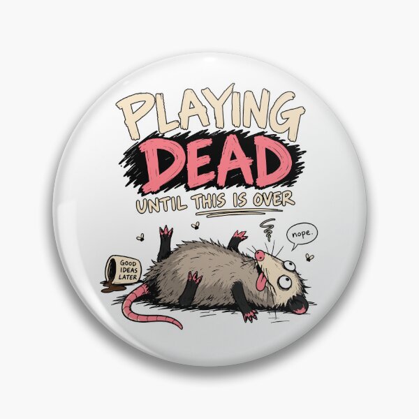 Item preview, Playing Dead Until This Is Over designed and sold by J-Style-Design.