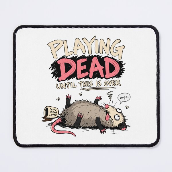 Item preview, Playing Dead Until This Is Over designed and sold by J-Style-Design.