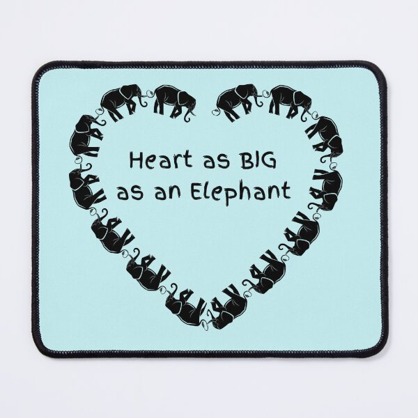 Item preview, Heart as BIG as an Elephant designed and sold by Point Blank Cute.