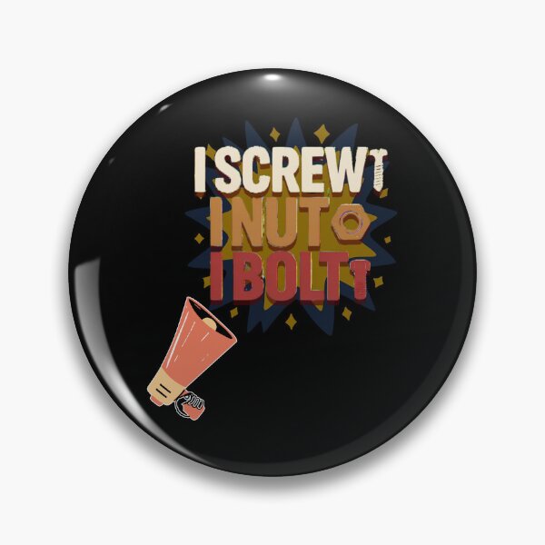 Item preview, I Screw I Nut I Bolt Funny Handyman Mechanic Chemist Tool Quote designed and sold by DarkRelicStudio.