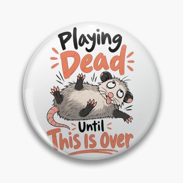 Item preview, Playing Dead Until This Is Over designed and sold by J-Style-Design.